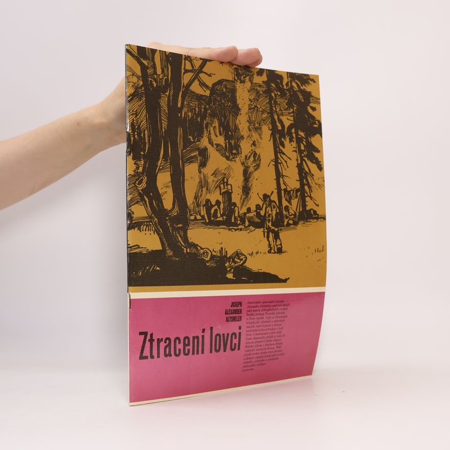 Joseph Alexander Altsheler Ztracení lovci