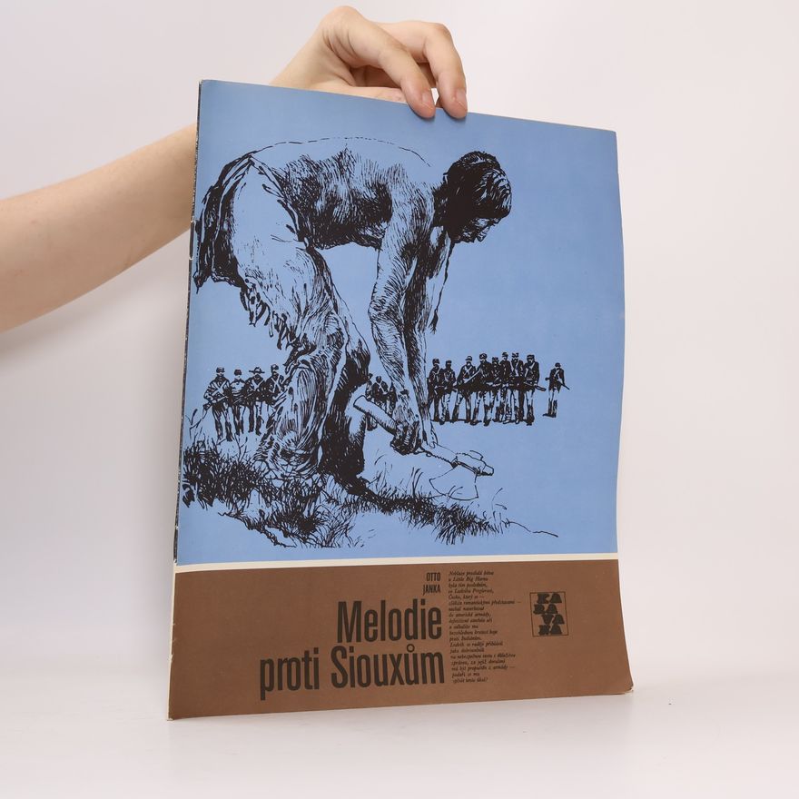 Otto Janka Melodie proti Siouxům