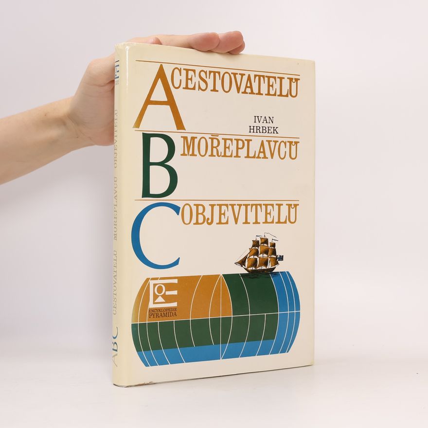 Ivan Hrbek ABC cestovatelů, mořeplavců, objevitelů