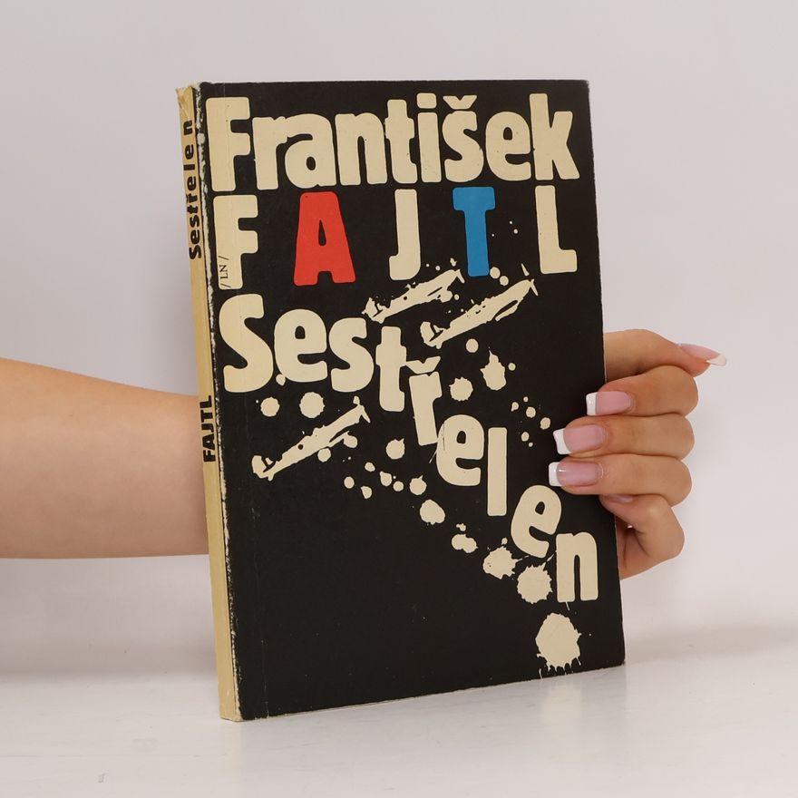 František Fajtl Sestřelen