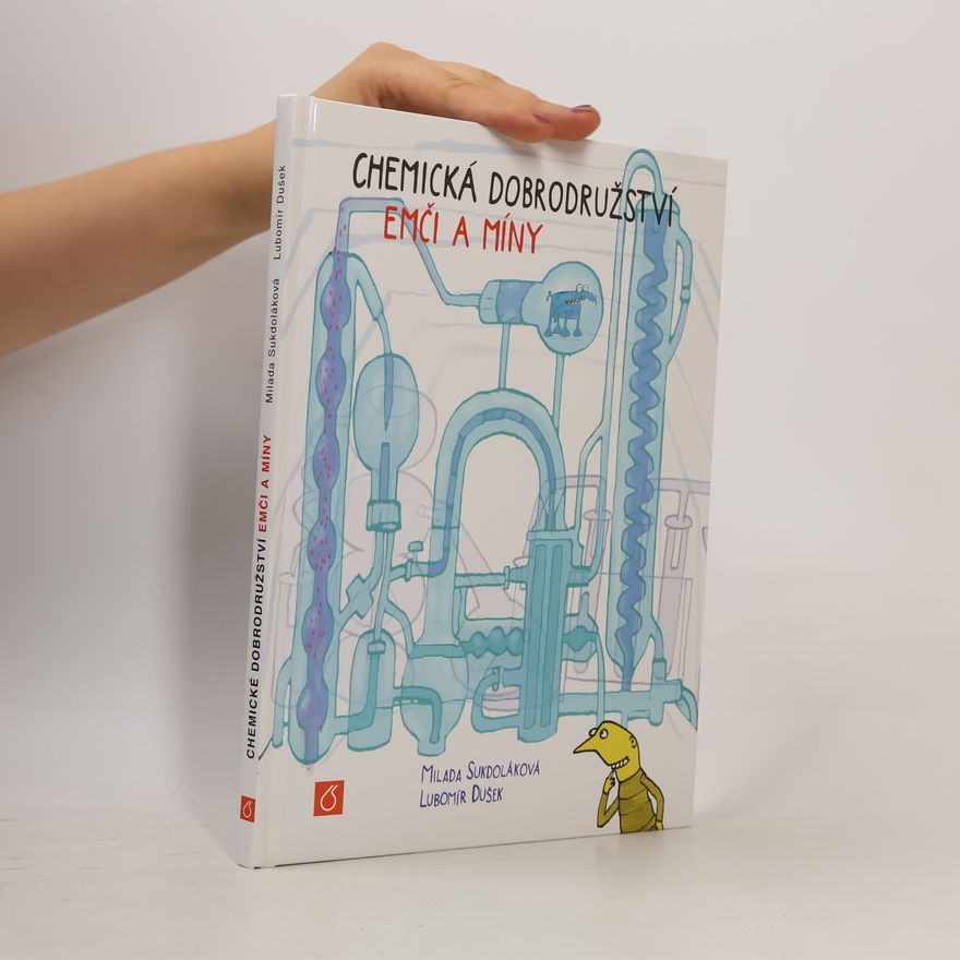 Milada Sukdoláková Chemická dobrodružství Emči a Míny