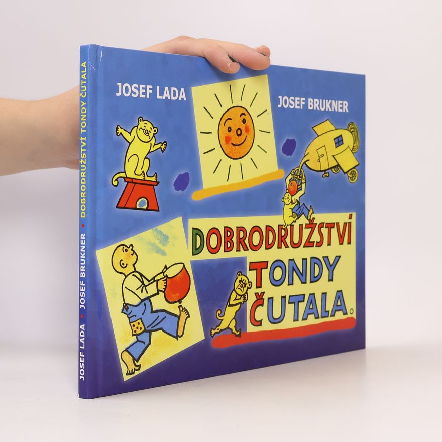 Josef Brukner Dobrodružství Tondy Čutala