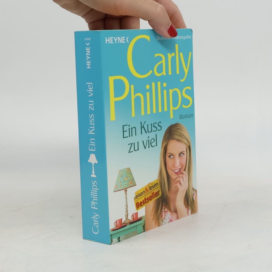 Carly Phillips Ein Kuss zu viel