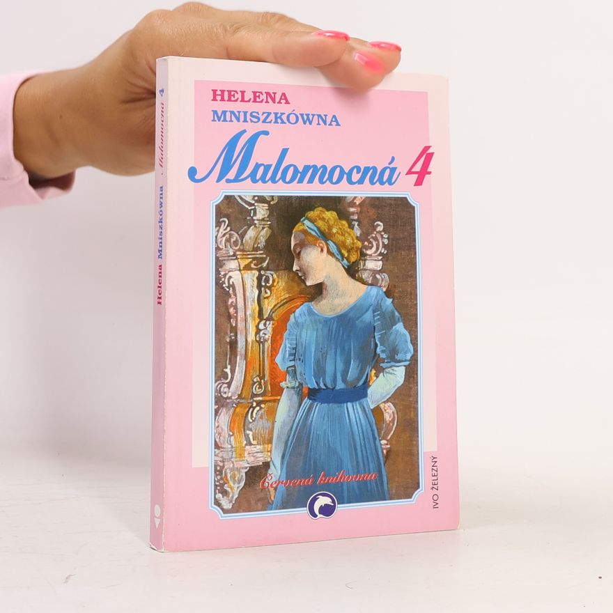 Helena Mniszkówna Malomocná. 4
