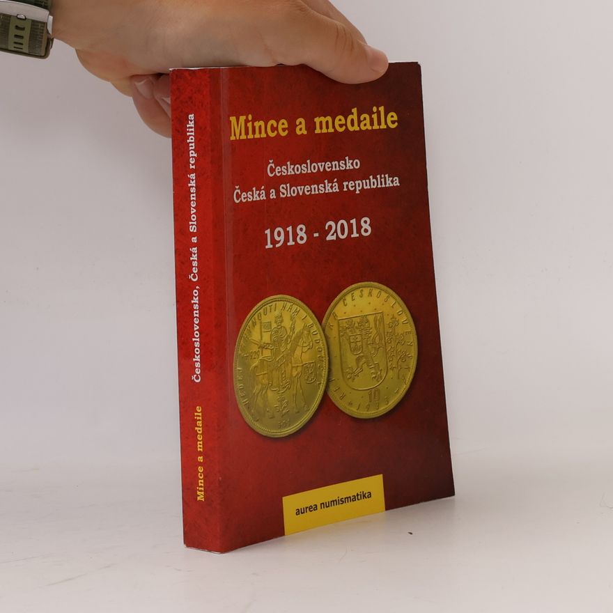 Autorenkollektiv Mince a medaile 1918-2018