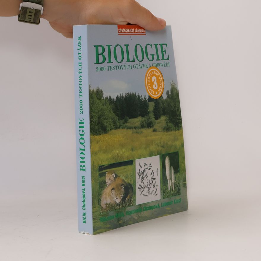 Vlastimila Chalupová-Karlovská Biologie : 2000 testových otázek a odpovědí