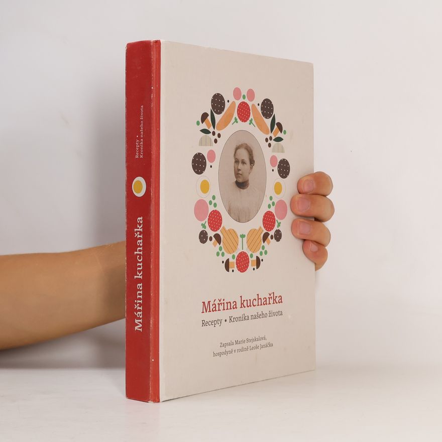 Šárka Zahrádková Mářina kuchařka: Recepty – Kronika našeho života