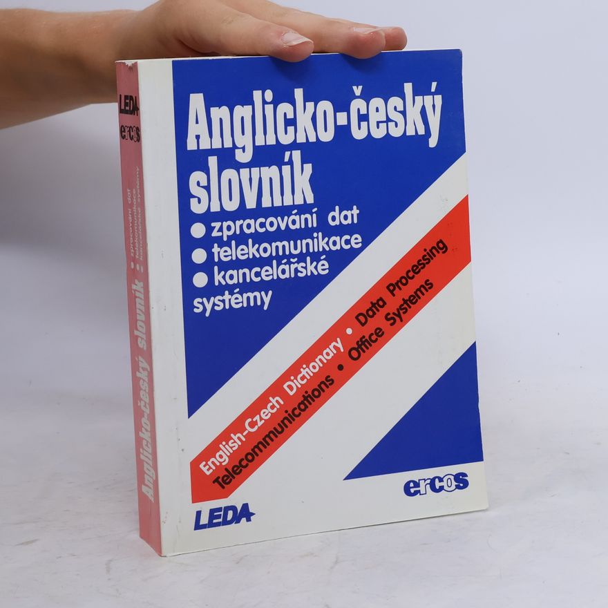 Marek Jodas Anglicko-český slovník : Zpracování dat, telekomunikace a kancelářské systémy = English-Czech Dictionary : Data Processing, Telecomunications, Office Systems
