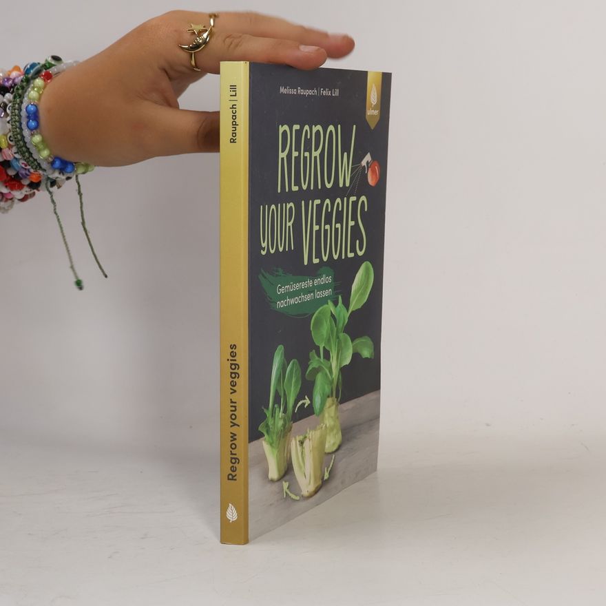 Melissa Raupach Regrow your veggies