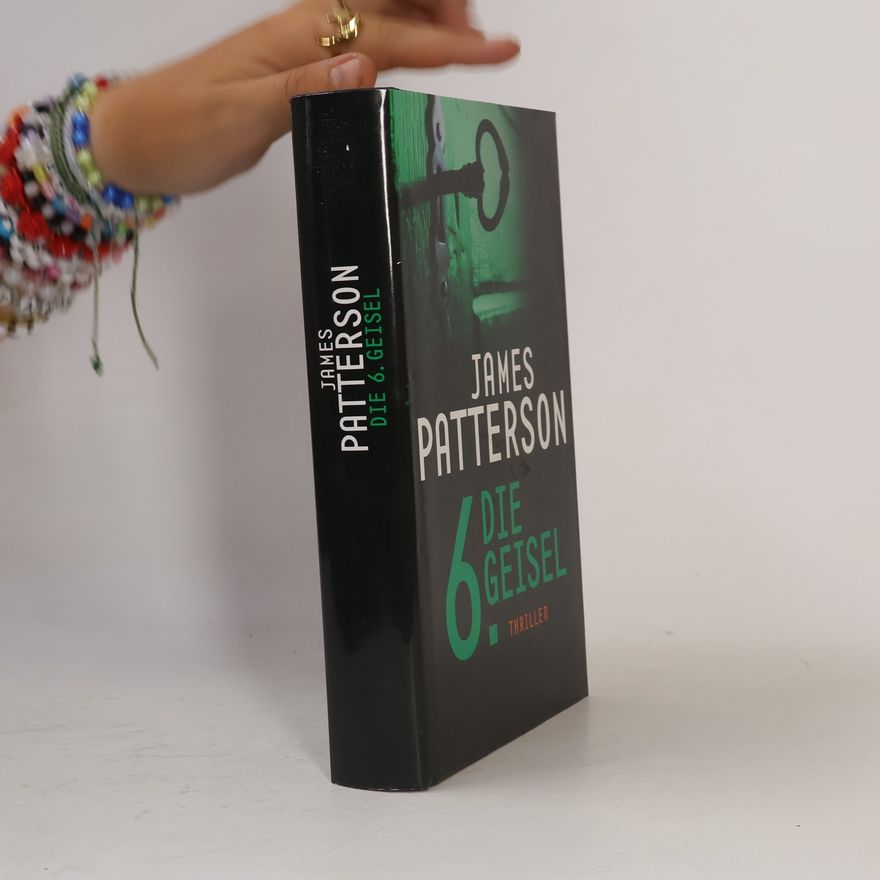 James Patterson Die 6. Geisel