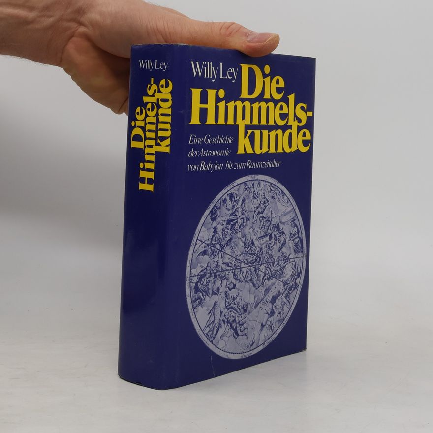 Willy Ley Die Himmelskunde