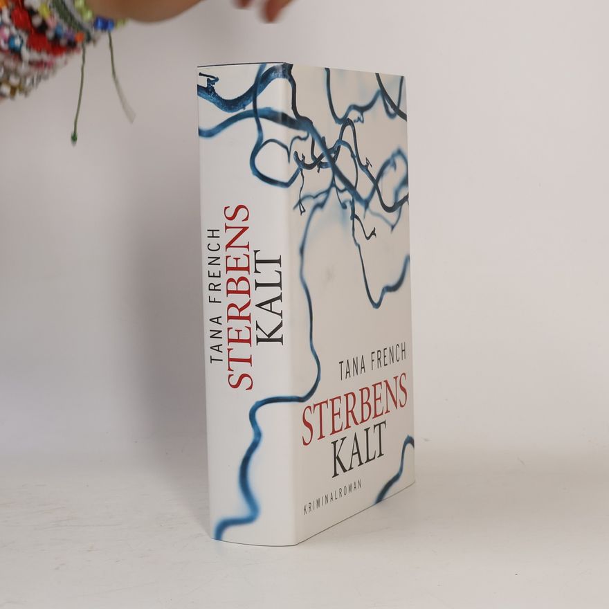 Tana French Sterbenskalt