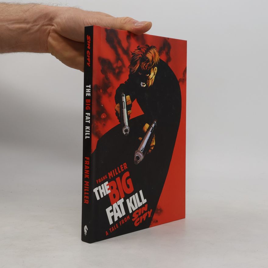 Frank Miller Sin City - 3: The Big Fat Kill
