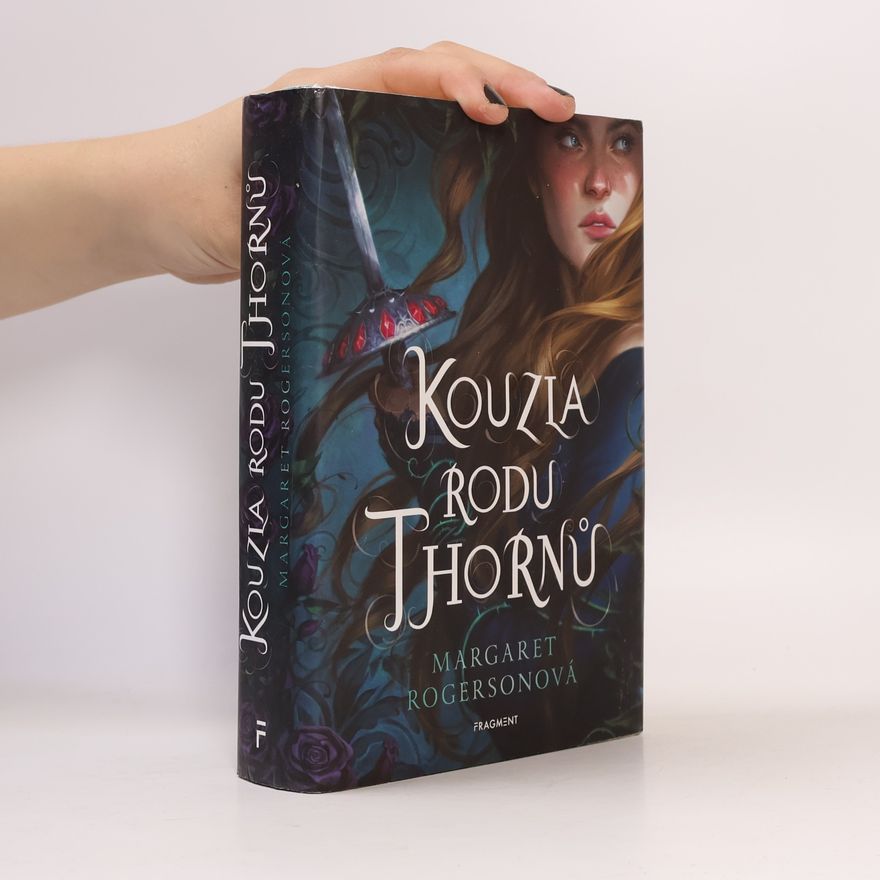 Margaret Rogerson Kouzla rodu Thornů