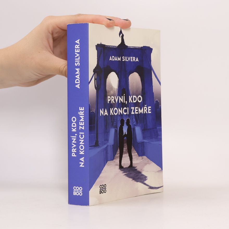 Adam Silvera První, kdo na konci zemře