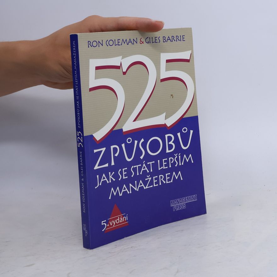 Giles Barrie 525 způsobů jak se stát lepším manažerem