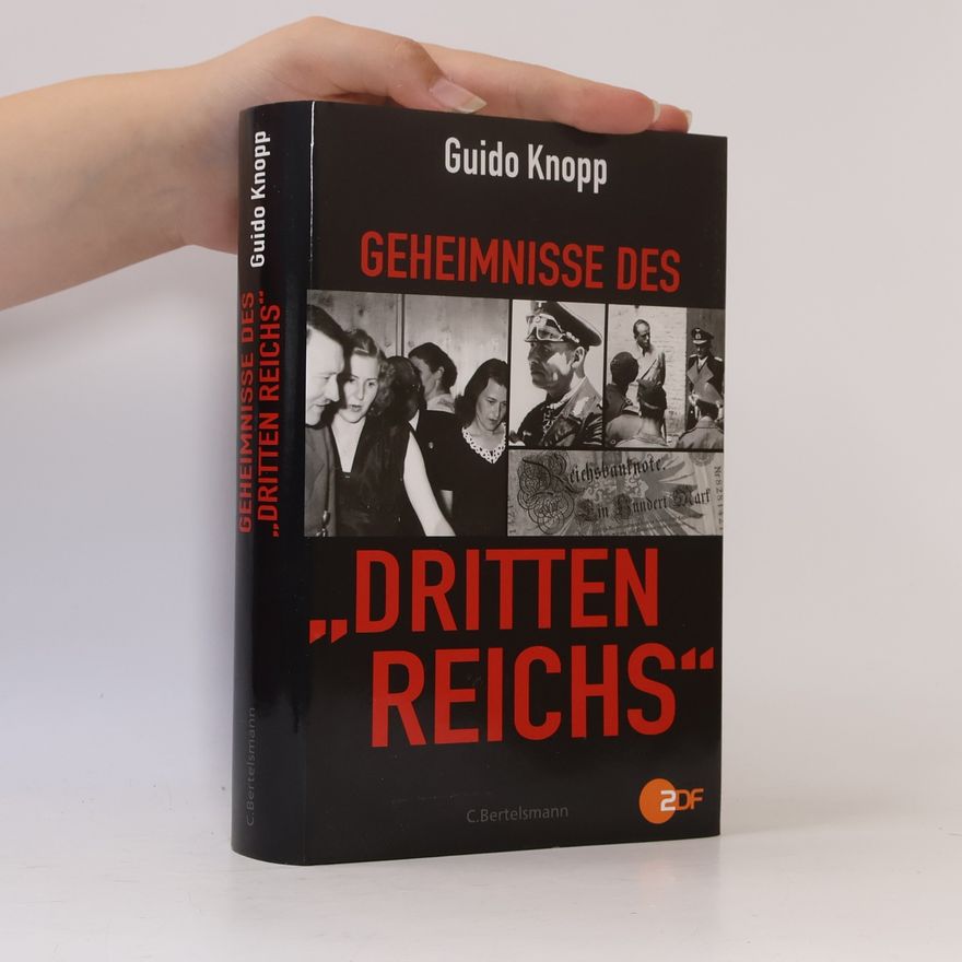 Guido Friedrich Knopp Geheimnisse des "Dritten Reiches"