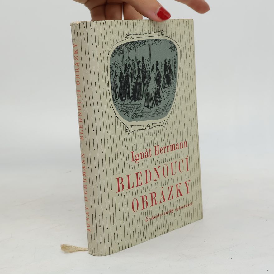 Ignát Herrmann Blednoucí obrázky