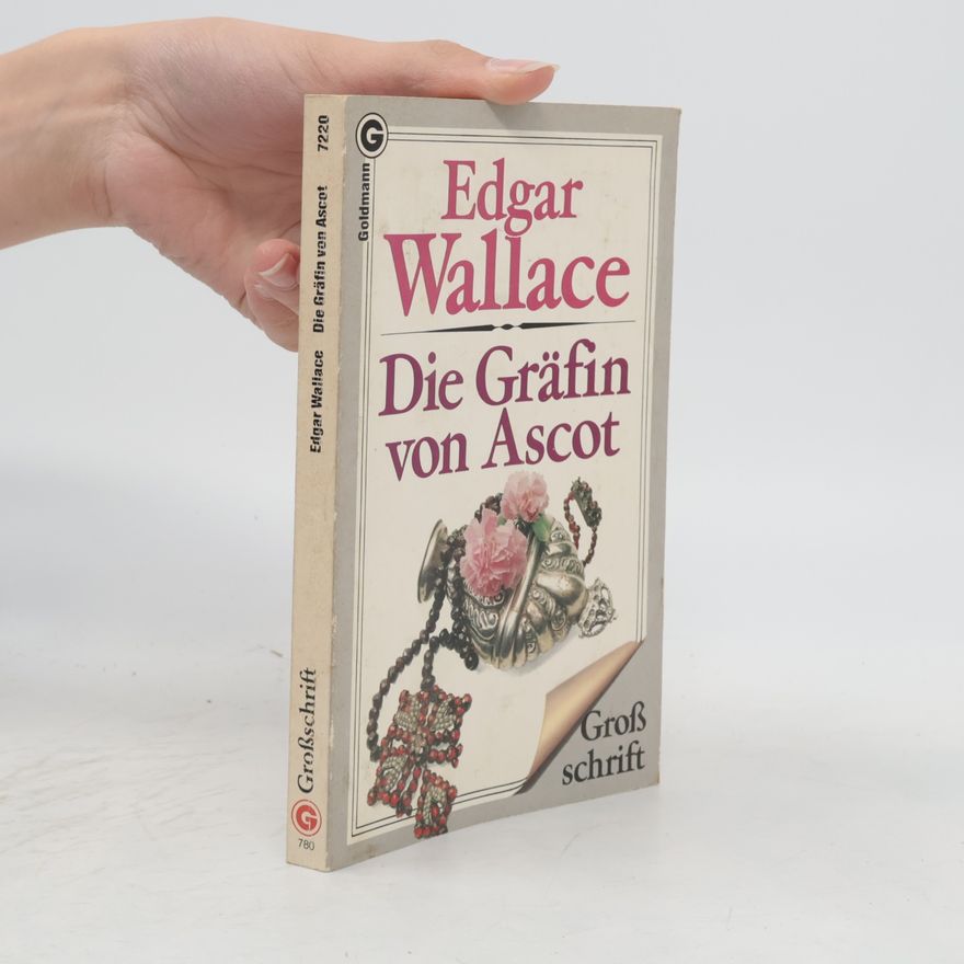 Edgar Wallace Großschrift: Die Gräfin von Ascot!