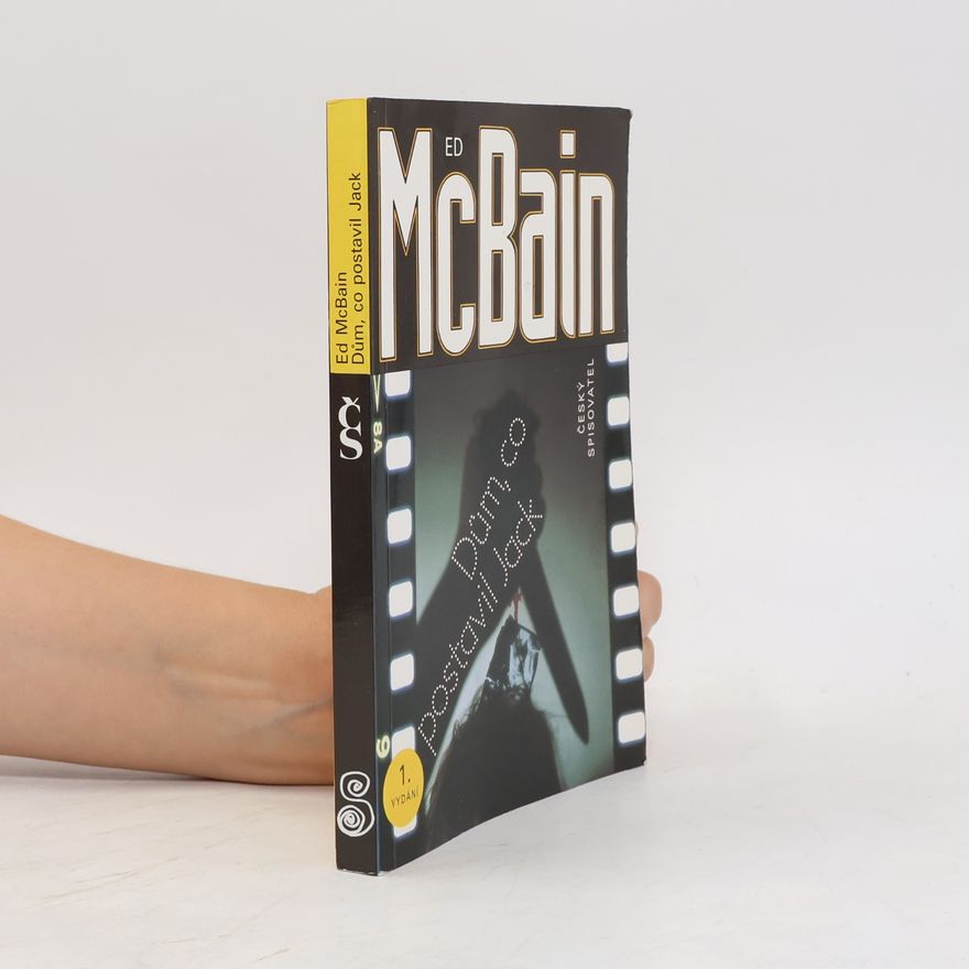 Ed McBain Dům, co postavil Jack