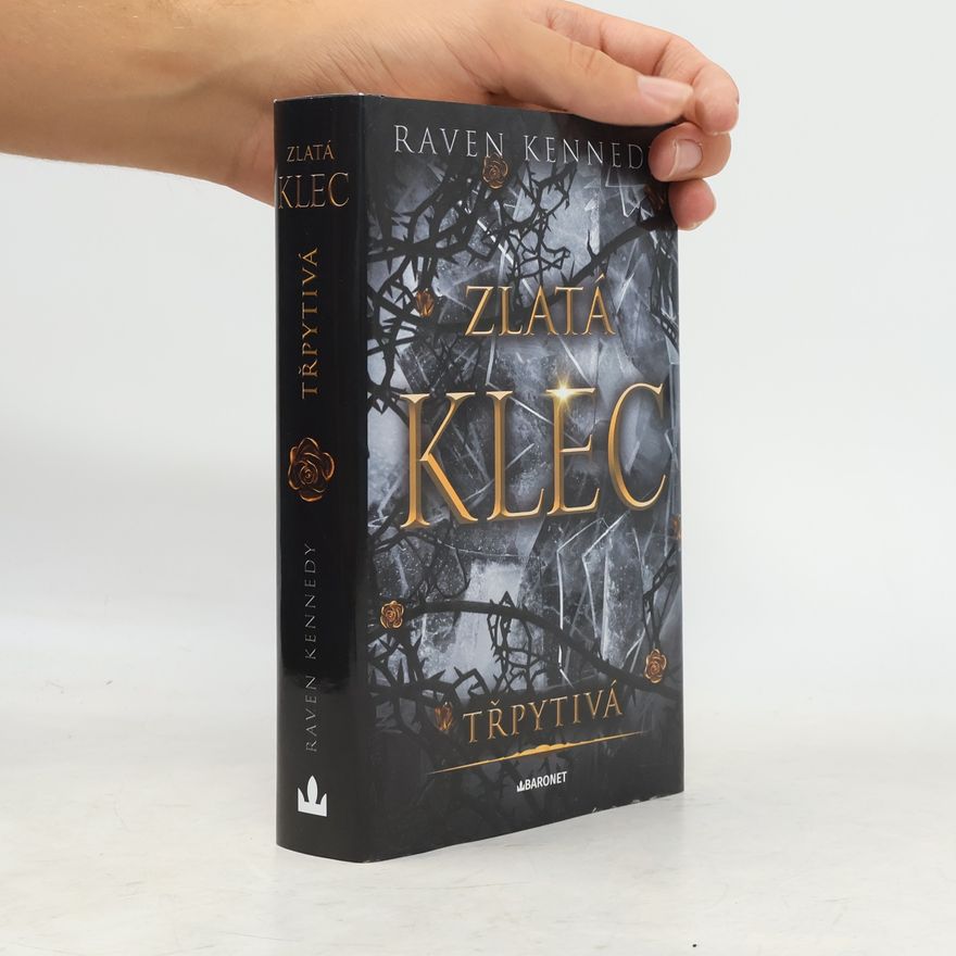 Raven Kennedy Zlatá klec. Třpytivá