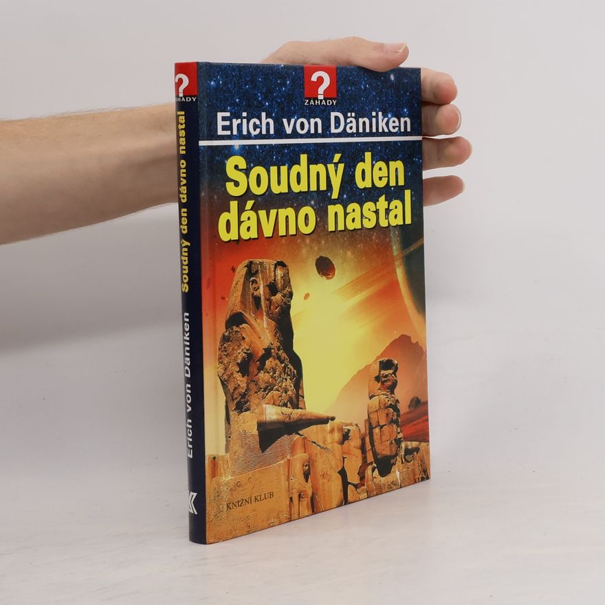 Erich von Däniken Soudný den dávno nastal