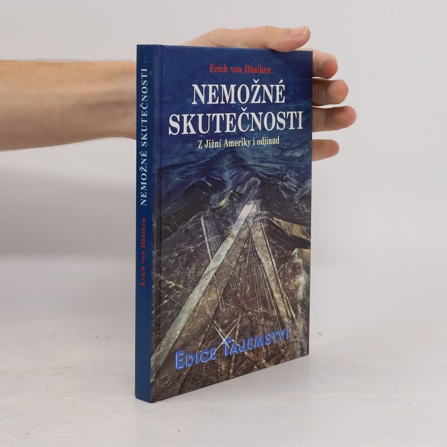 Erich von Däniken Nemožné skutečnosti