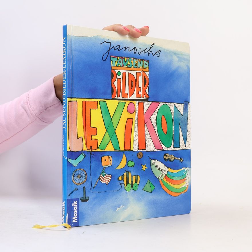 Janosch Janoschs Tausend Bilder Lexikon