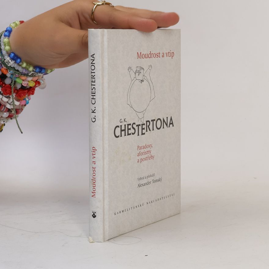G. K. Chesterton Moudrost a vtip G.K. Chestertona