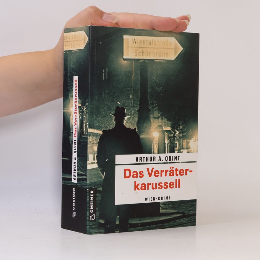 Arthur A. Quint Das Verräterkarussell
