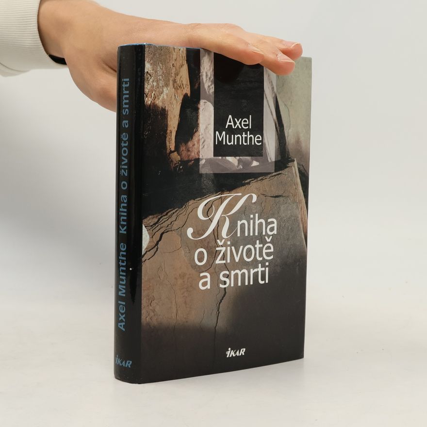 Axel Martin Fredrik Munthe Kniha o životě a smrti