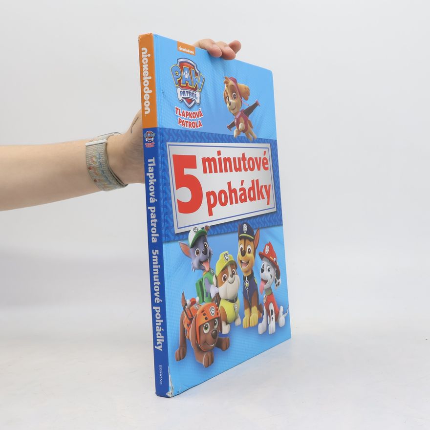Kolektív autorov Tlapková patrola : 5minutové pohádky