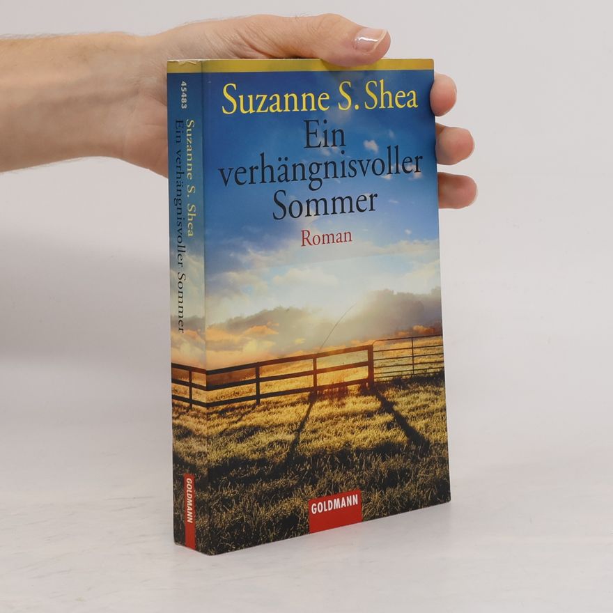 Suzanne S. Shea Ein verhängnisvoller Sommer. Roman