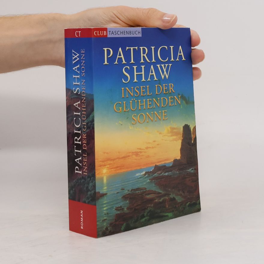 Patricia Shaw Insel der Glühenden Sonne