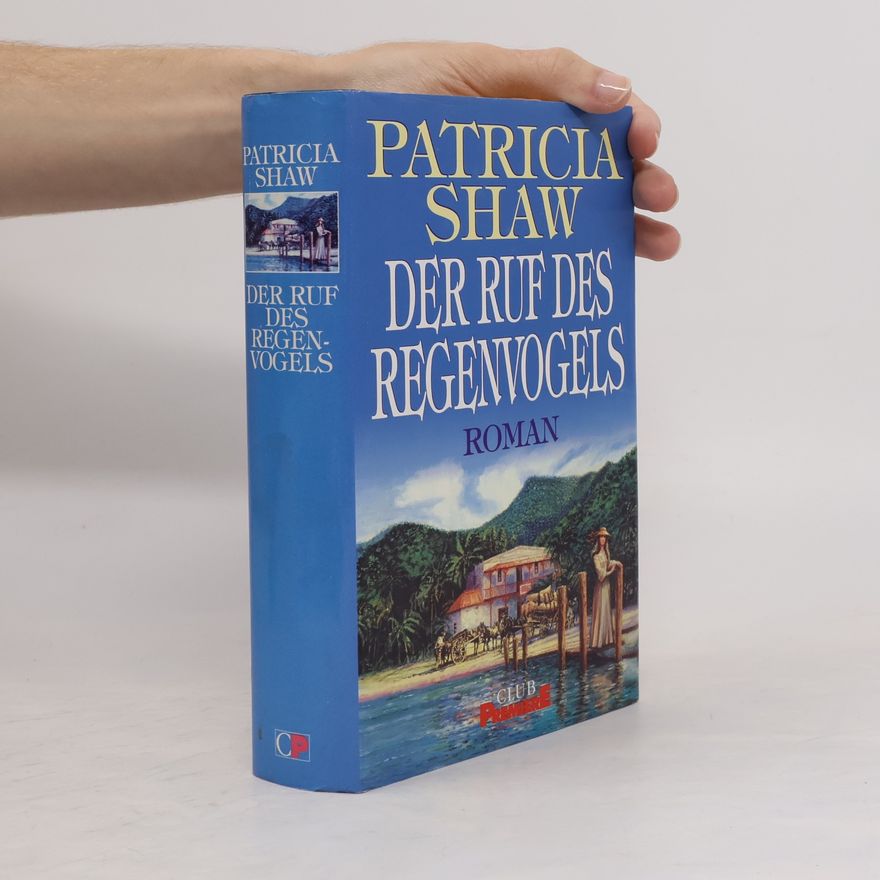 Patricia Shaw Der Ruf des Regenvogels