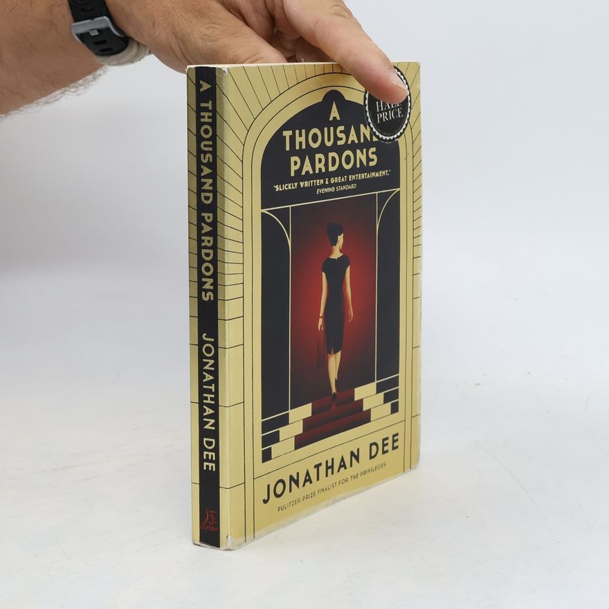 Jonathan Dee A Thousand Pardons