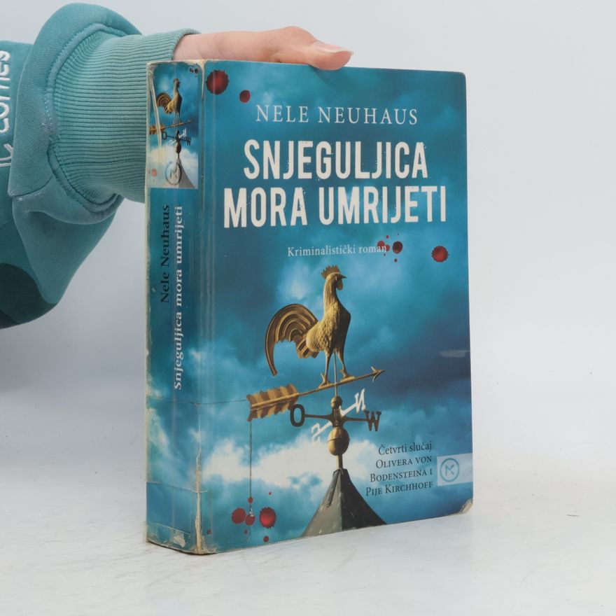 Nele Neuhaus Snjeguljica mora umrijeti