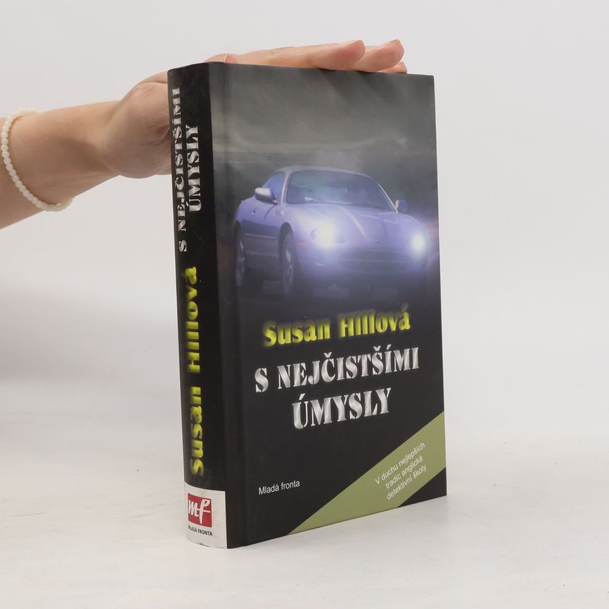 Susan Hill S nejčistšími úmysly