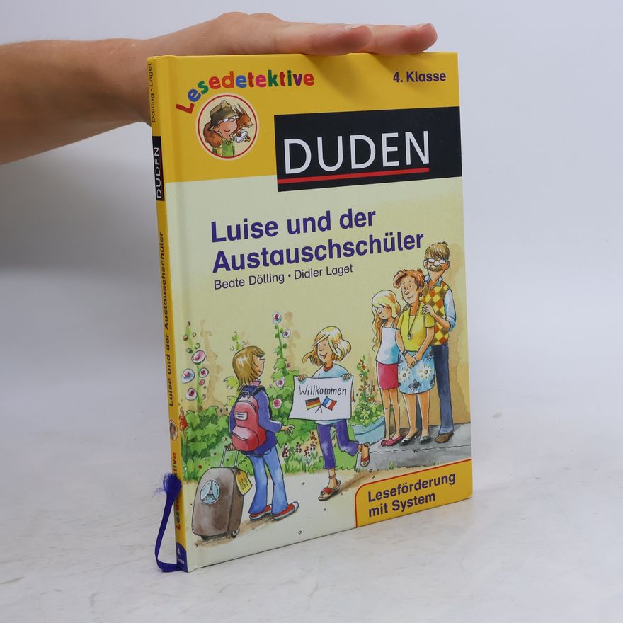 Didier Laget Lesedetektive - 4. Klasse: Luise und der Austauschschüler