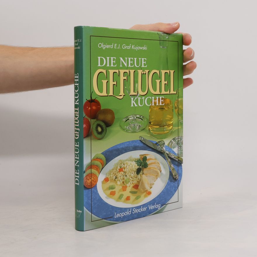 Olgierd Expeditus Johann Graf Kujawski Die neue Geflügelküche