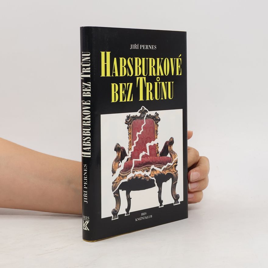 Jiří Figer Habsburkové bez trůnu
