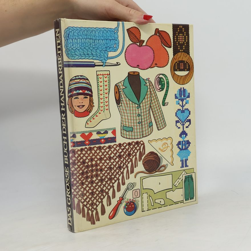 Kolektiv autorů Das grosse Buch der Handarbeiten