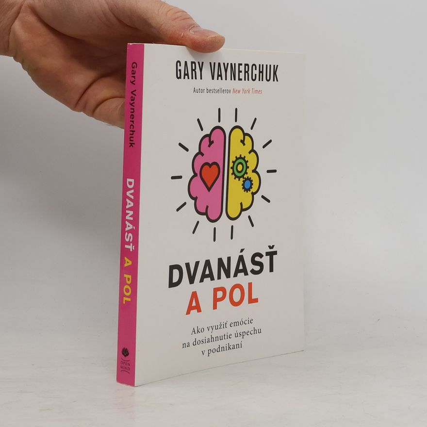 Gary Vaynerchuk Dvanásť a pol