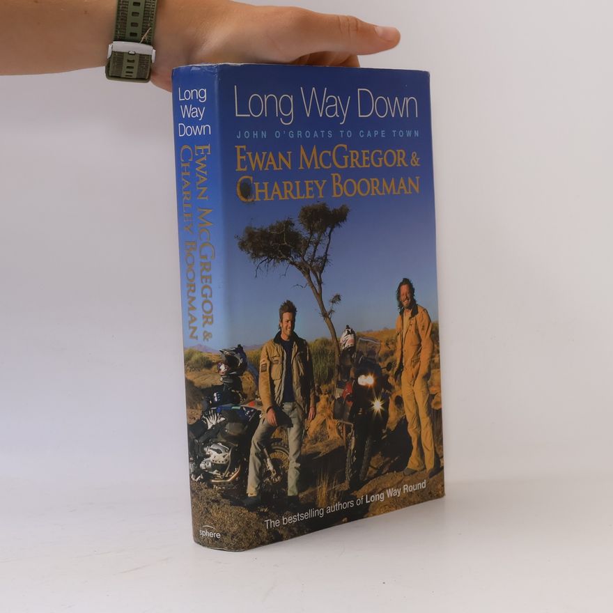 Ewan McGregor Long way down : John o' Groats to Cape Town