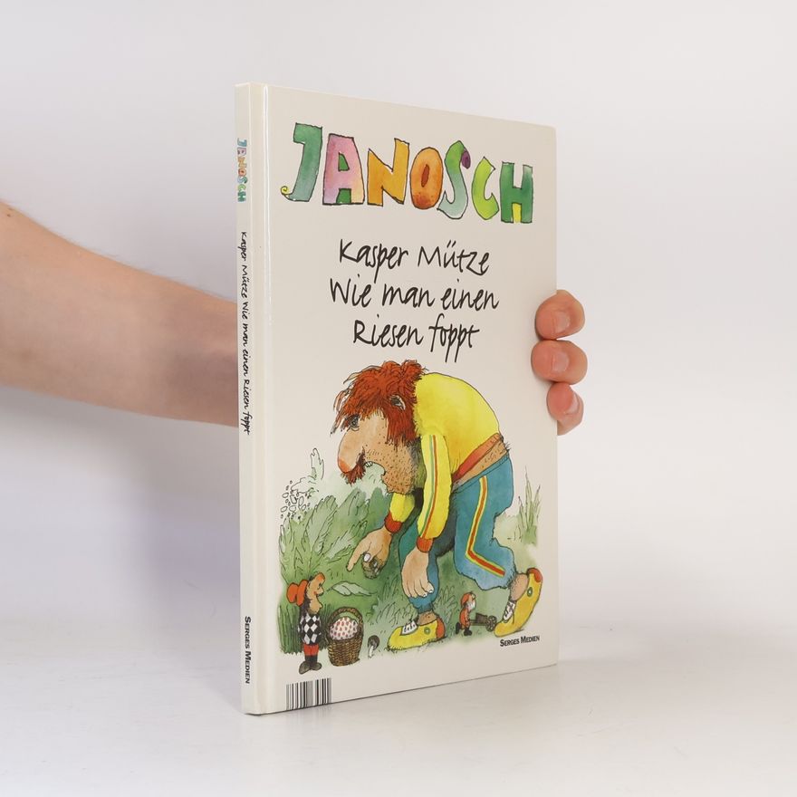 Janosch Janosch, Kasper Mütze wie man einen Riesen foppt