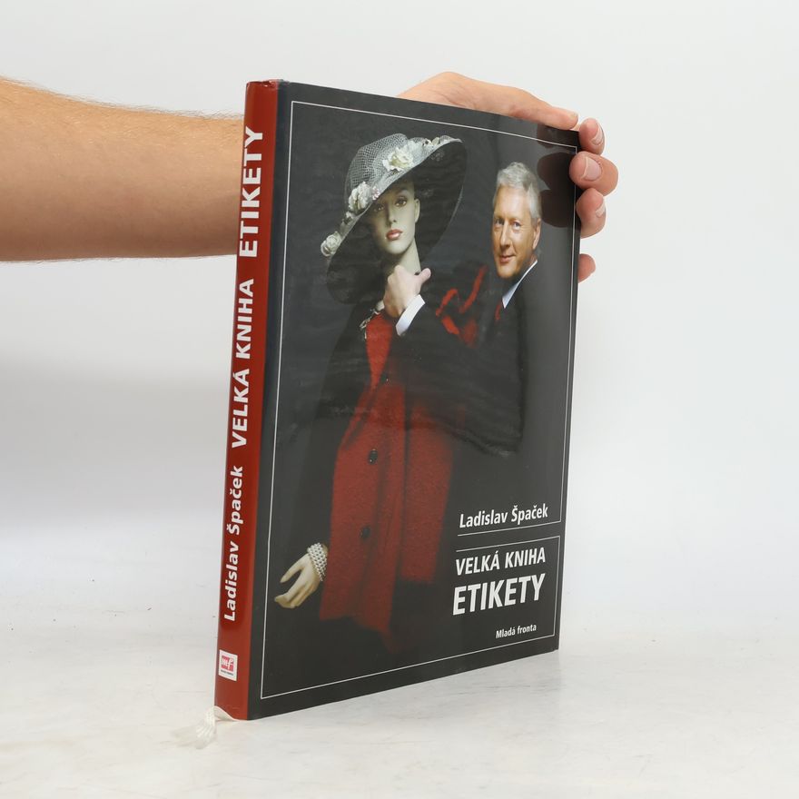 Ladislav Špaček Velká kniha etikety