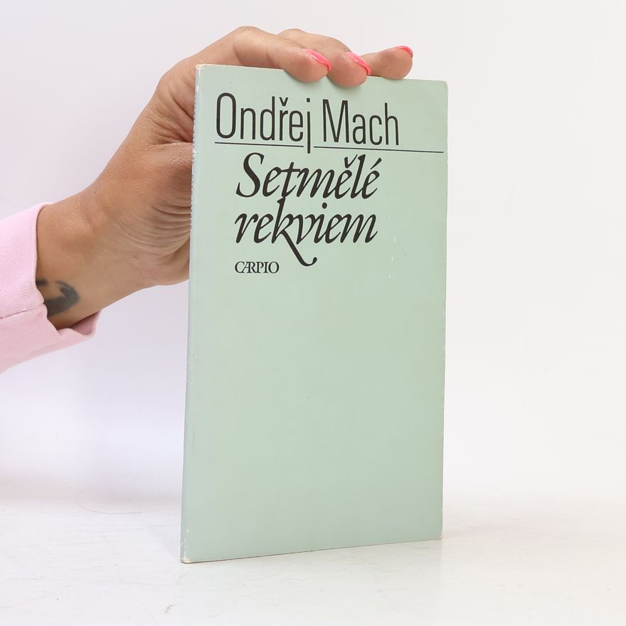 Ondřej Mach Setmělé rekviem