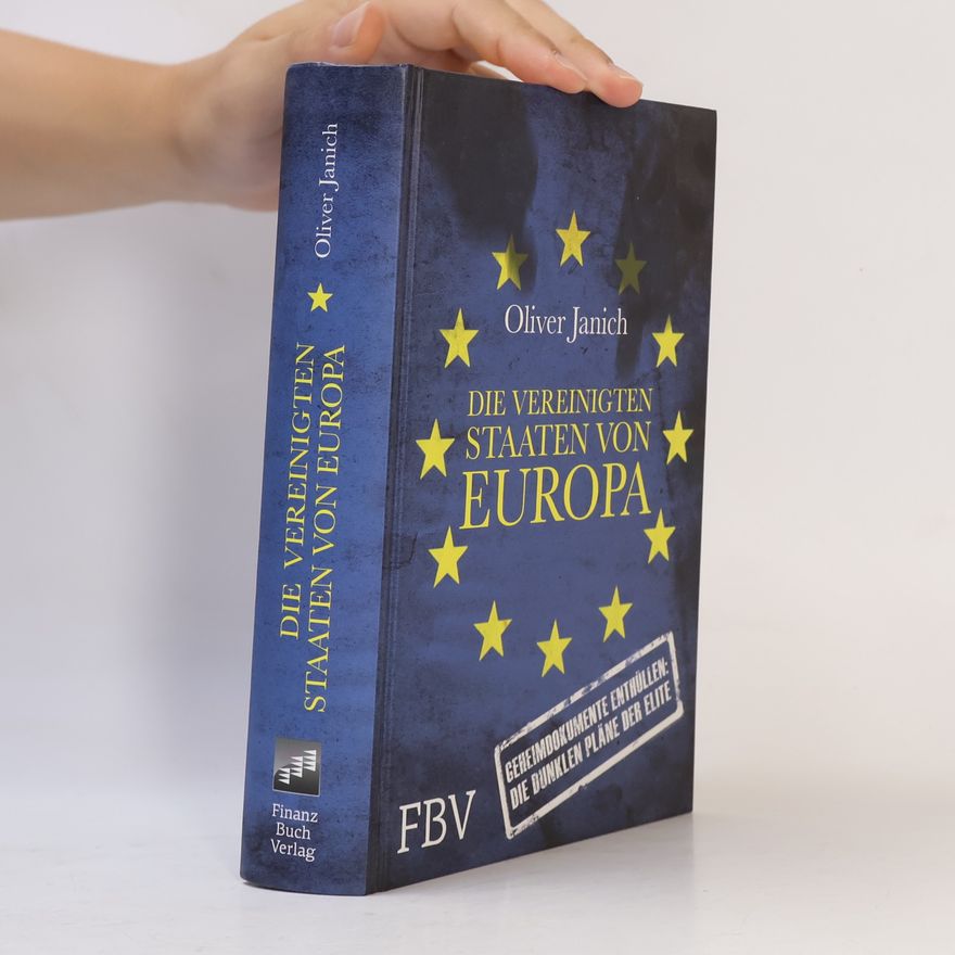 Oliver Janich Die Vereinigten Staaten von Europa
