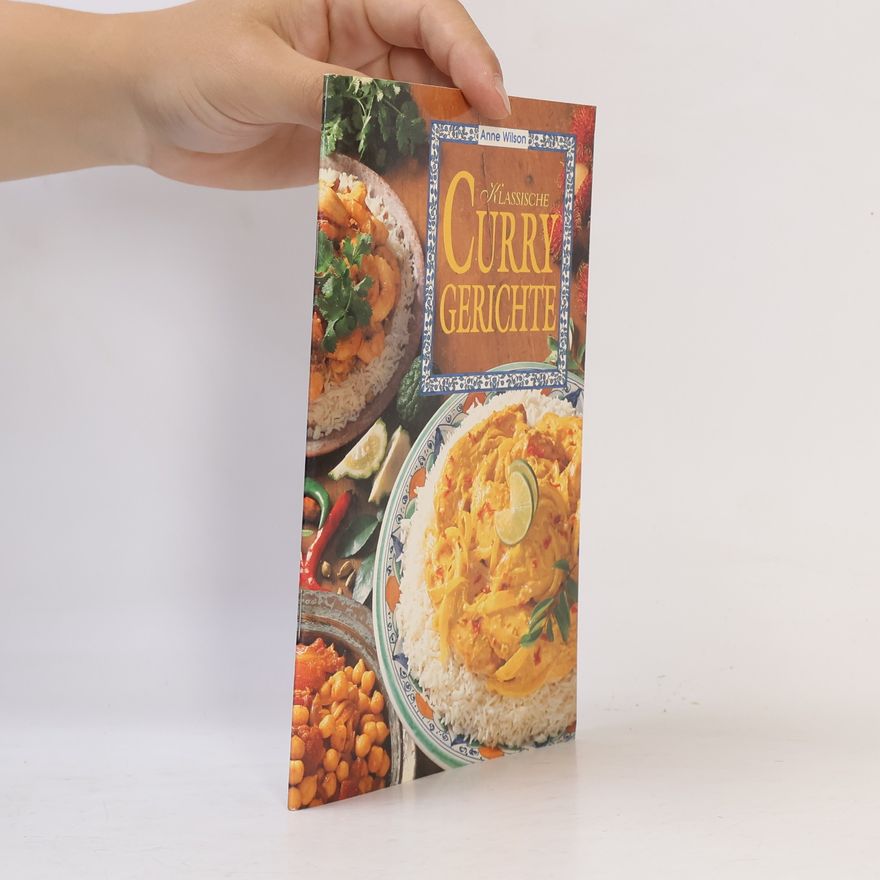 Anne Wilson Klassische Curry-Gerichte