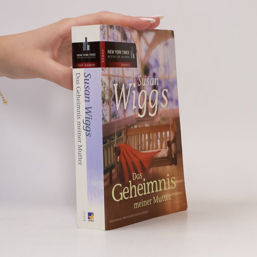 Susan Wiggs Das Geheimnis meiner Mutter